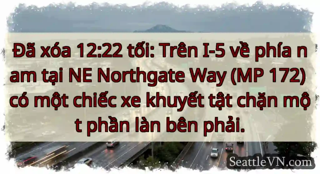 Đã xóa 12:22 tối: Trên I-5 về phía nam tại NE