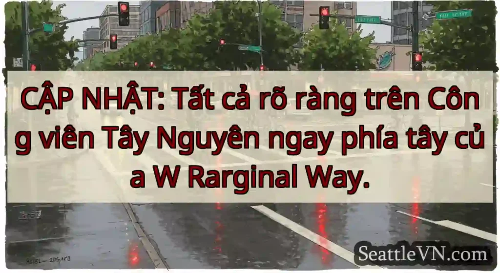 CẬP NHẬT: Tất cả rõ ràng trên Công viên Tây