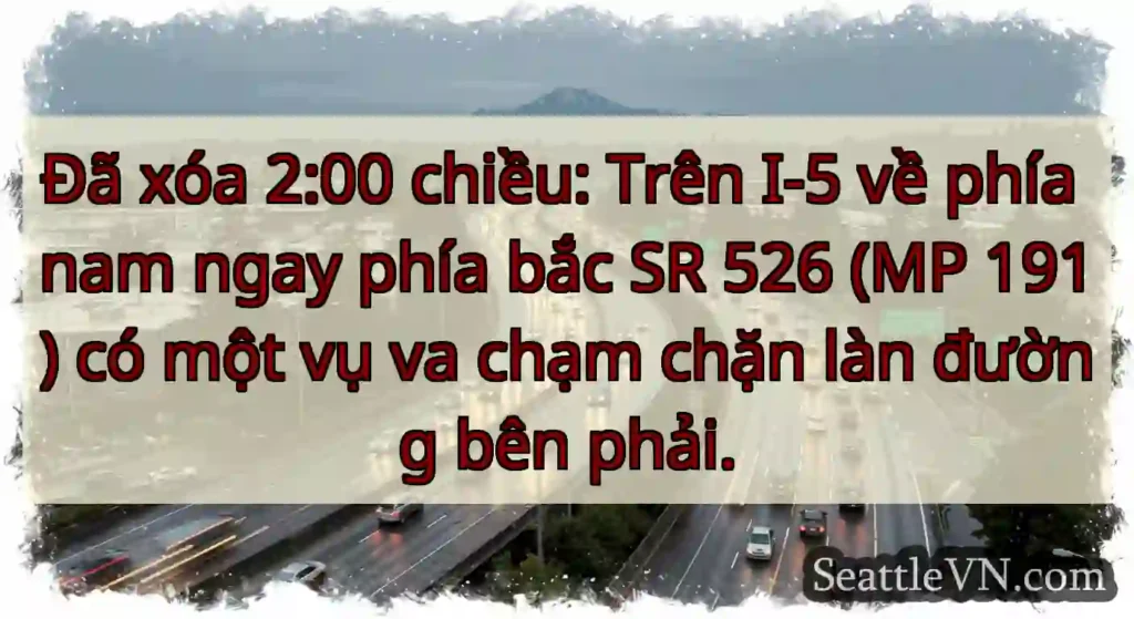 Đã xóa 2:00 chiều: Trên I-5 về phía nam ngay phía