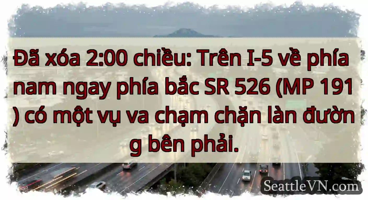 Đã xóa 2:00 chiều: Trên I-5 về phía nam ngay phía