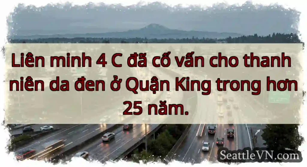Liên minh 4 C đã cố vấn cho thanh niên da đen ở