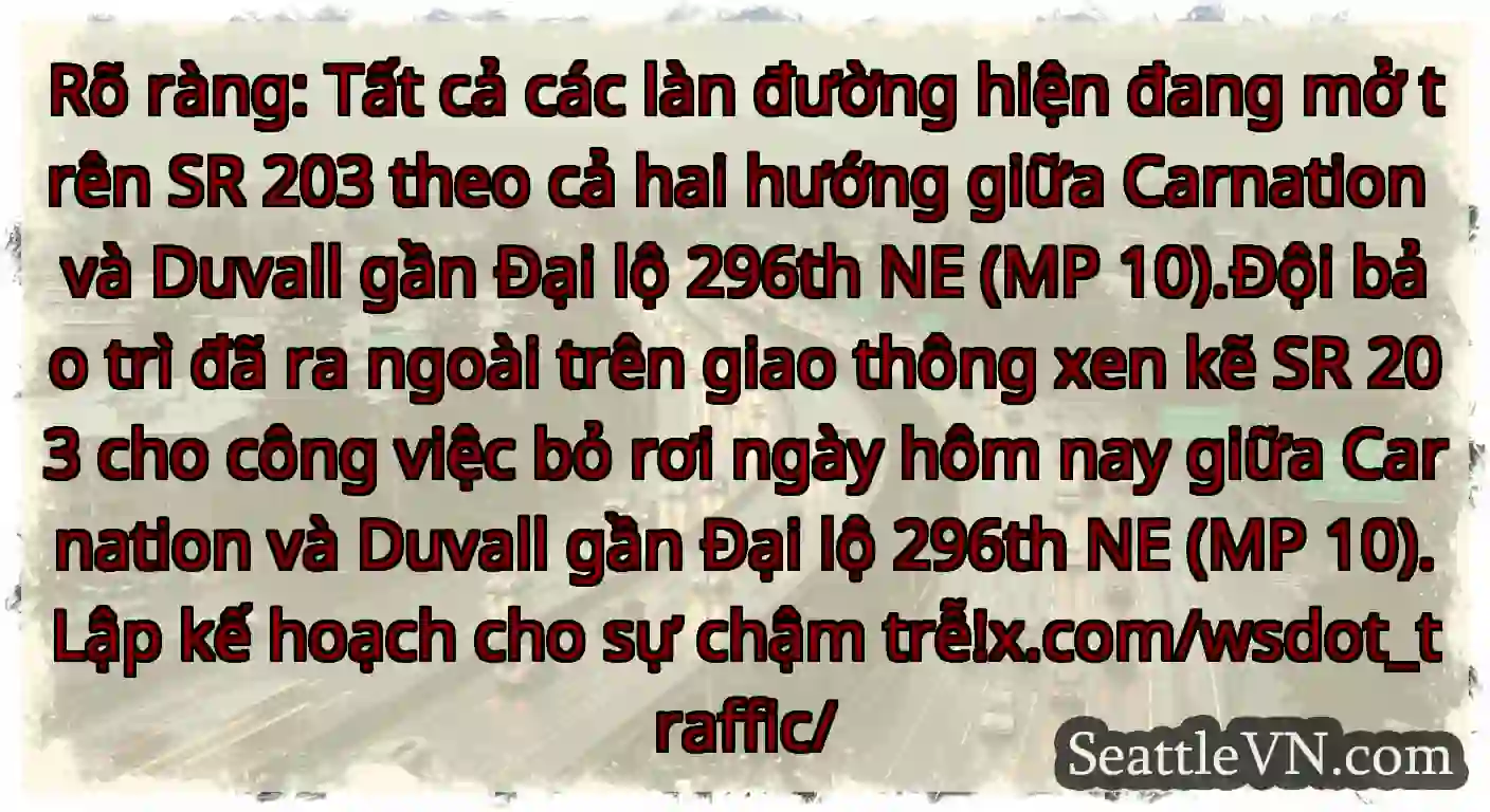 Rõ ràng: Tất cả các làn đường hiện đang mở trên