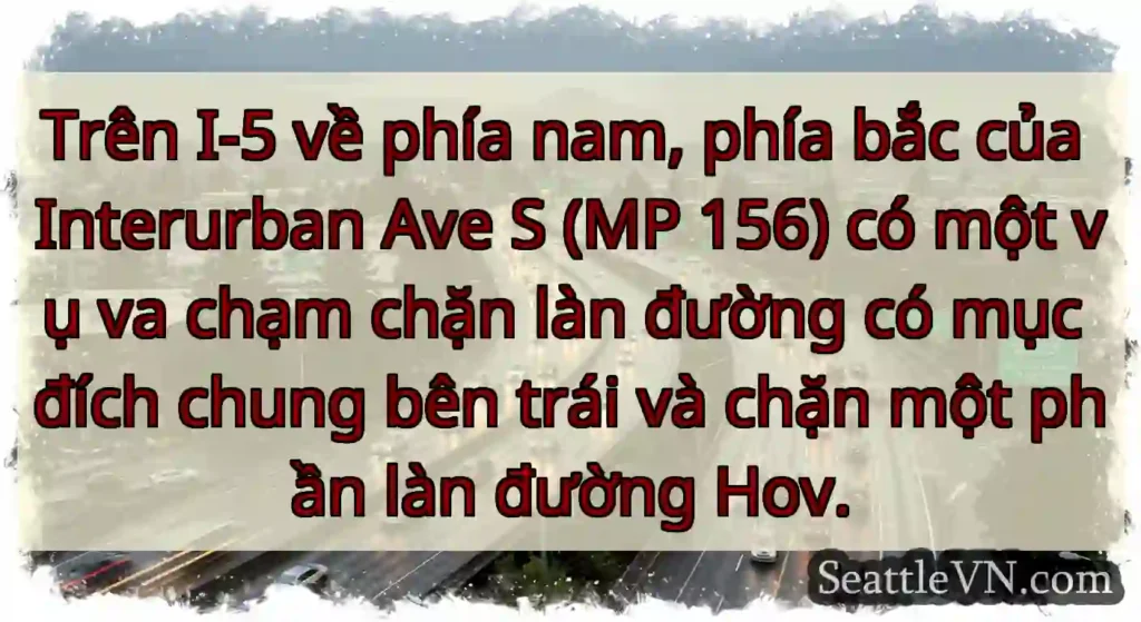 Trên I-5 về phía nam, phía bắc của Interurban Ave