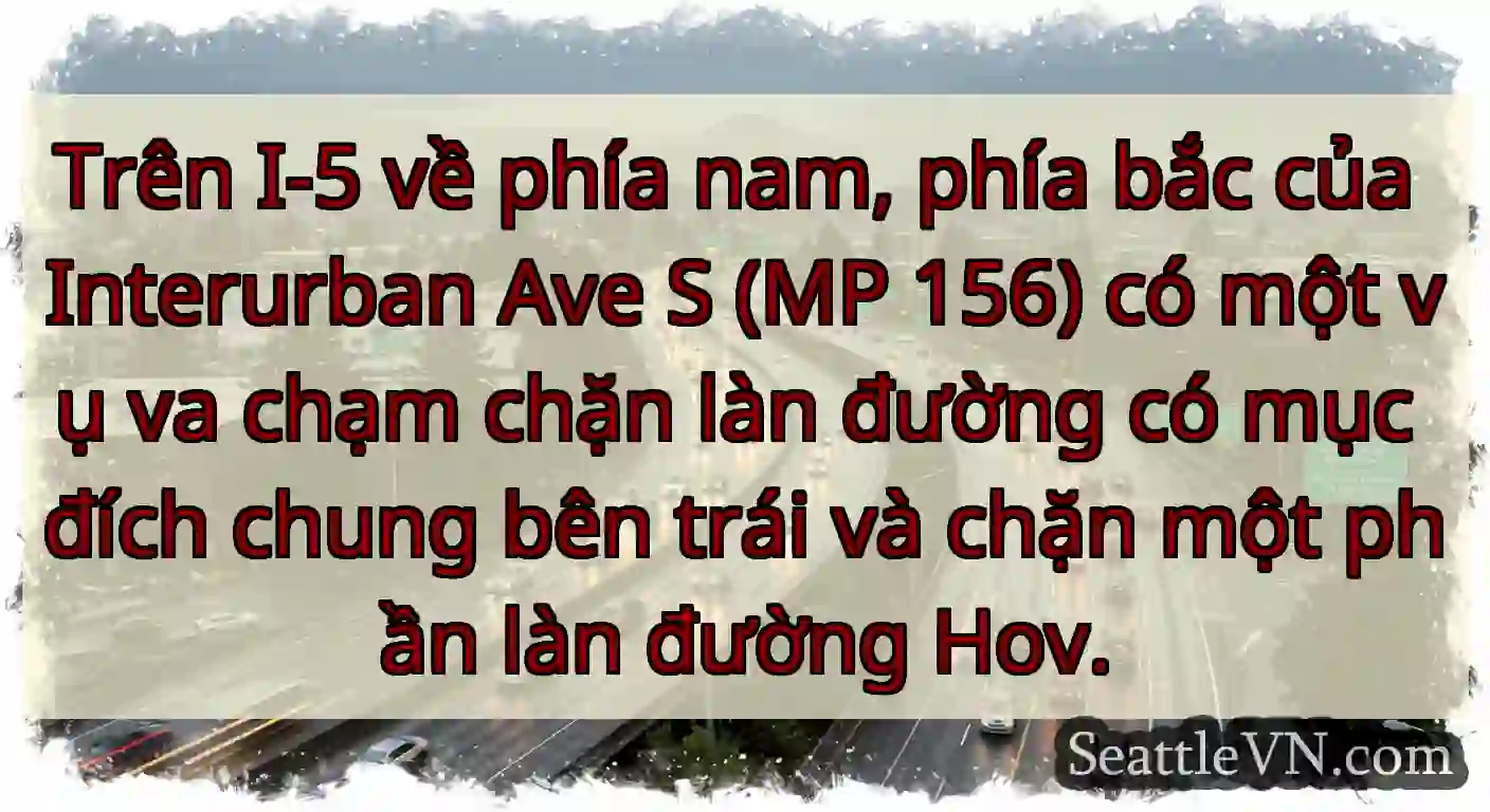 Trên I-5 về phía nam, phía bắc của Interurban Ave