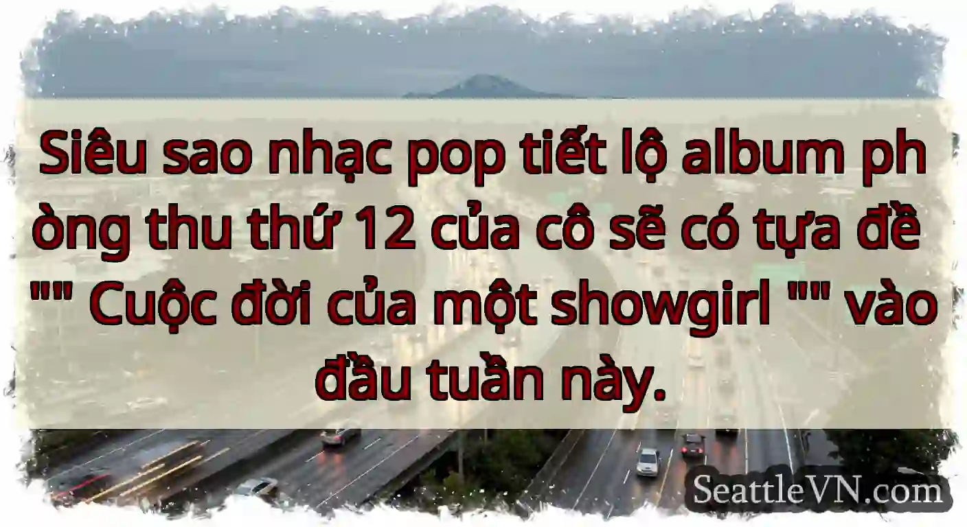 Siêu sao nhạc pop tiết lộ album phòng thu thứ 12