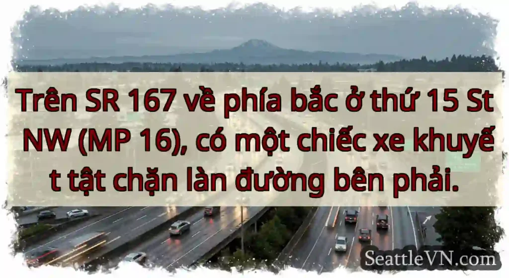 Trên SR 167 về phía bắc ở thứ 15 St NW (MP 16),