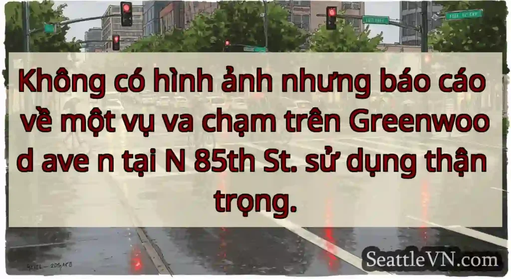 Không có hình ảnh nhưng báo cáo về một vụ va chạm