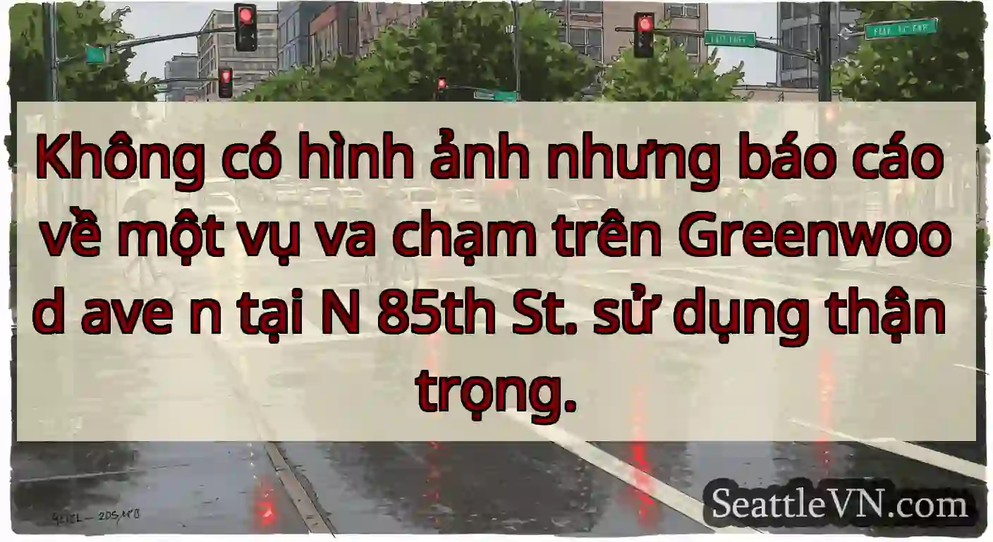 Không có hình ảnh nhưng báo cáo về một vụ va chạm