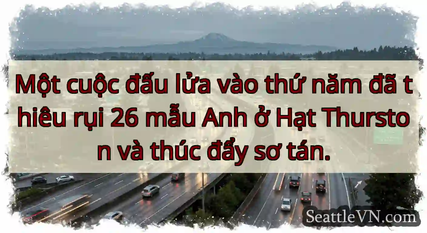 Một cuộc đấu lửa vào thứ năm đã thiêu rụi 26 mẫu