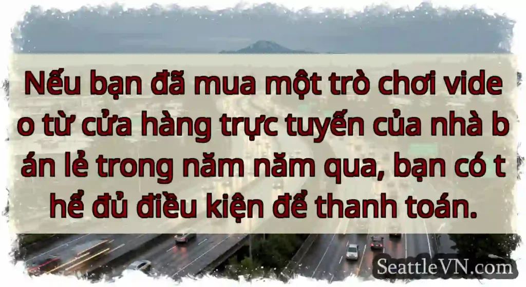 Nếu bạn đã mua một trò chơi video từ cửa hàng