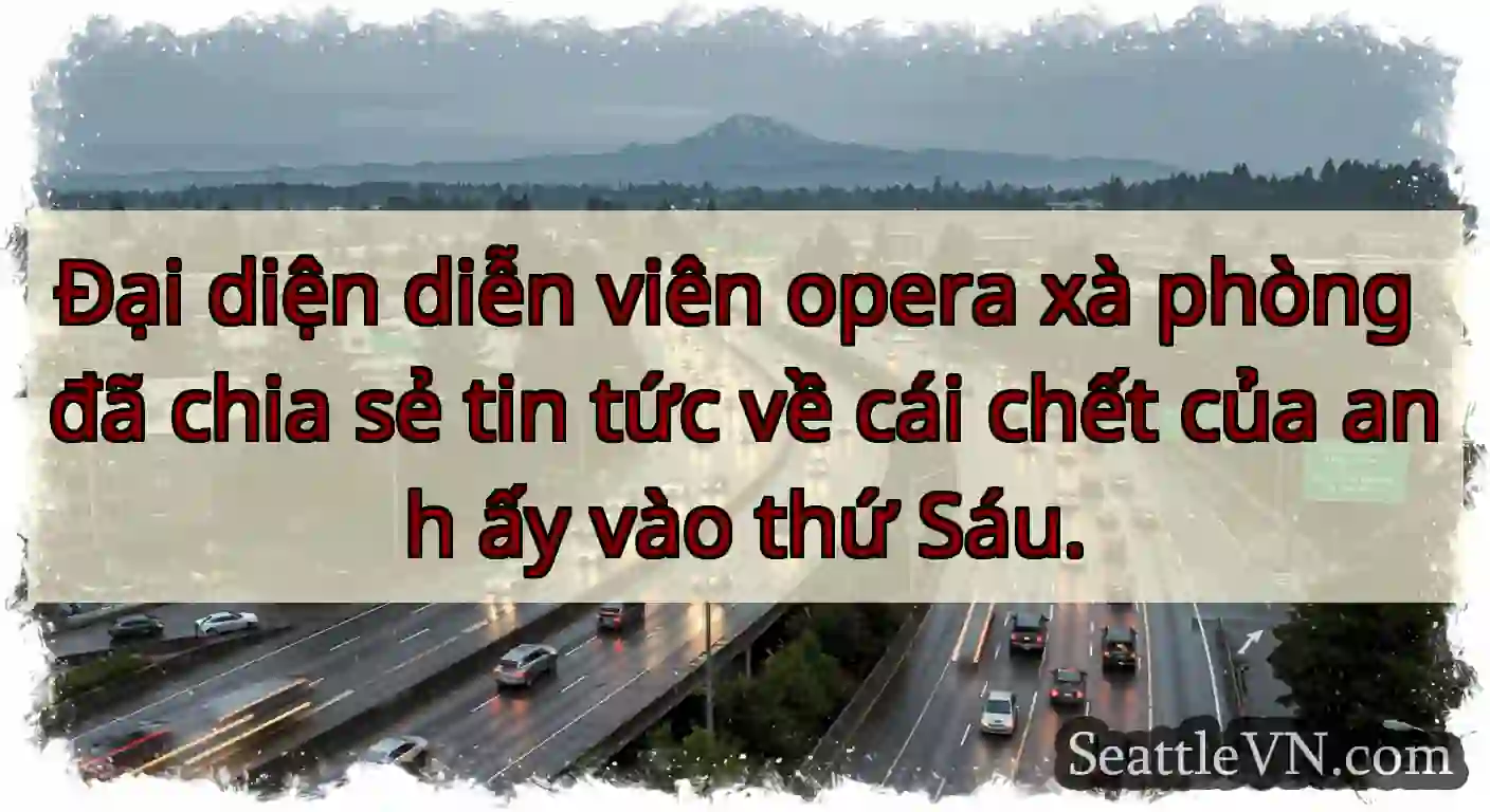 Đại diện diễn viên opera xà phòng đã chia sẻ tin