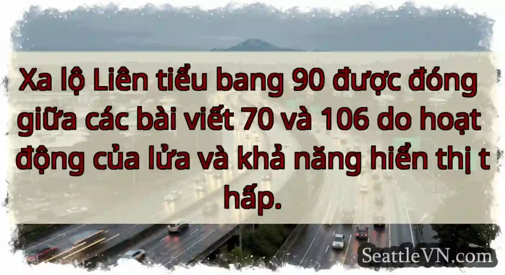 Xa lộ Liên tiểu bang 90 được đóng giữa các bài