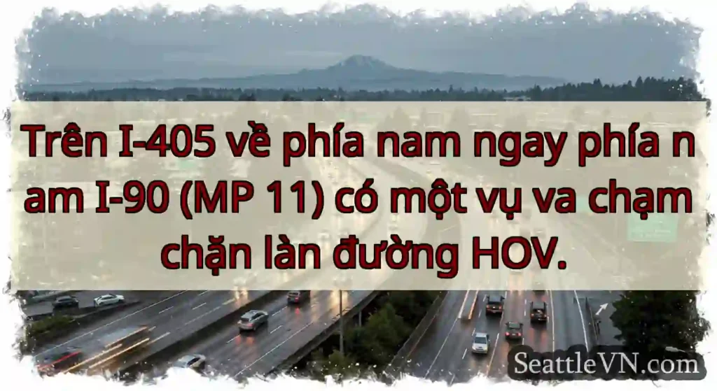 Trên I-405 về phía nam ngay phía nam I-90 (MP 11)