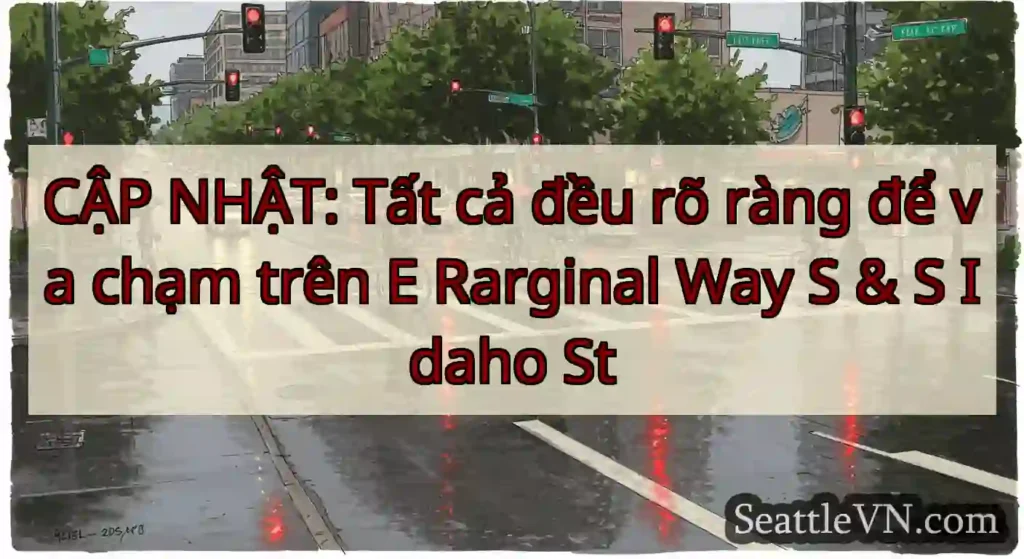 CẬP NHẬT: Tất cả đều rõ ràng để va chạm trên E