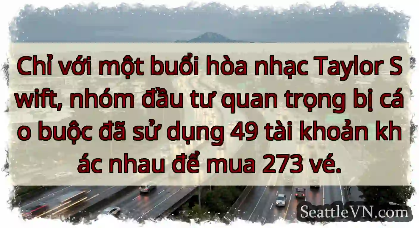 Chỉ với một buổi hòa nhạc Taylor Swift, nhóm đầu