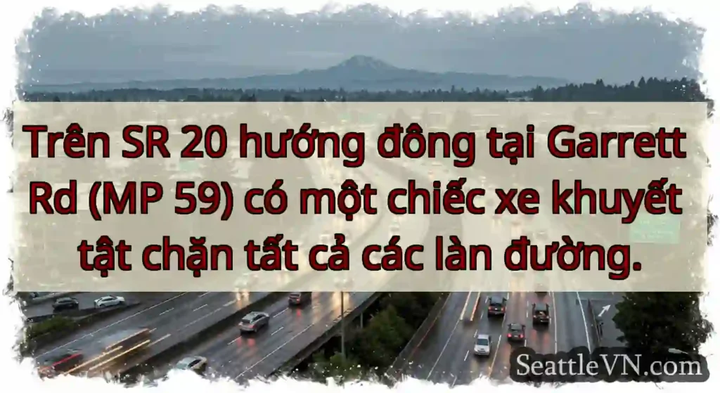 Trên SR 20 hướng đông tại Garrett Rd (MP 59) có