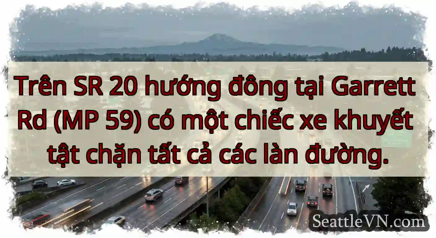 Trên SR 20 hướng đông tại Garrett Rd (MP 59) có