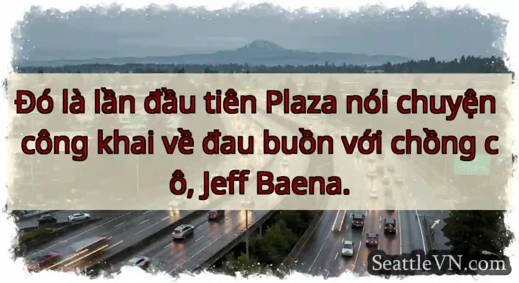 Đó là lần đầu tiên Plaza nói chuyện công khai về