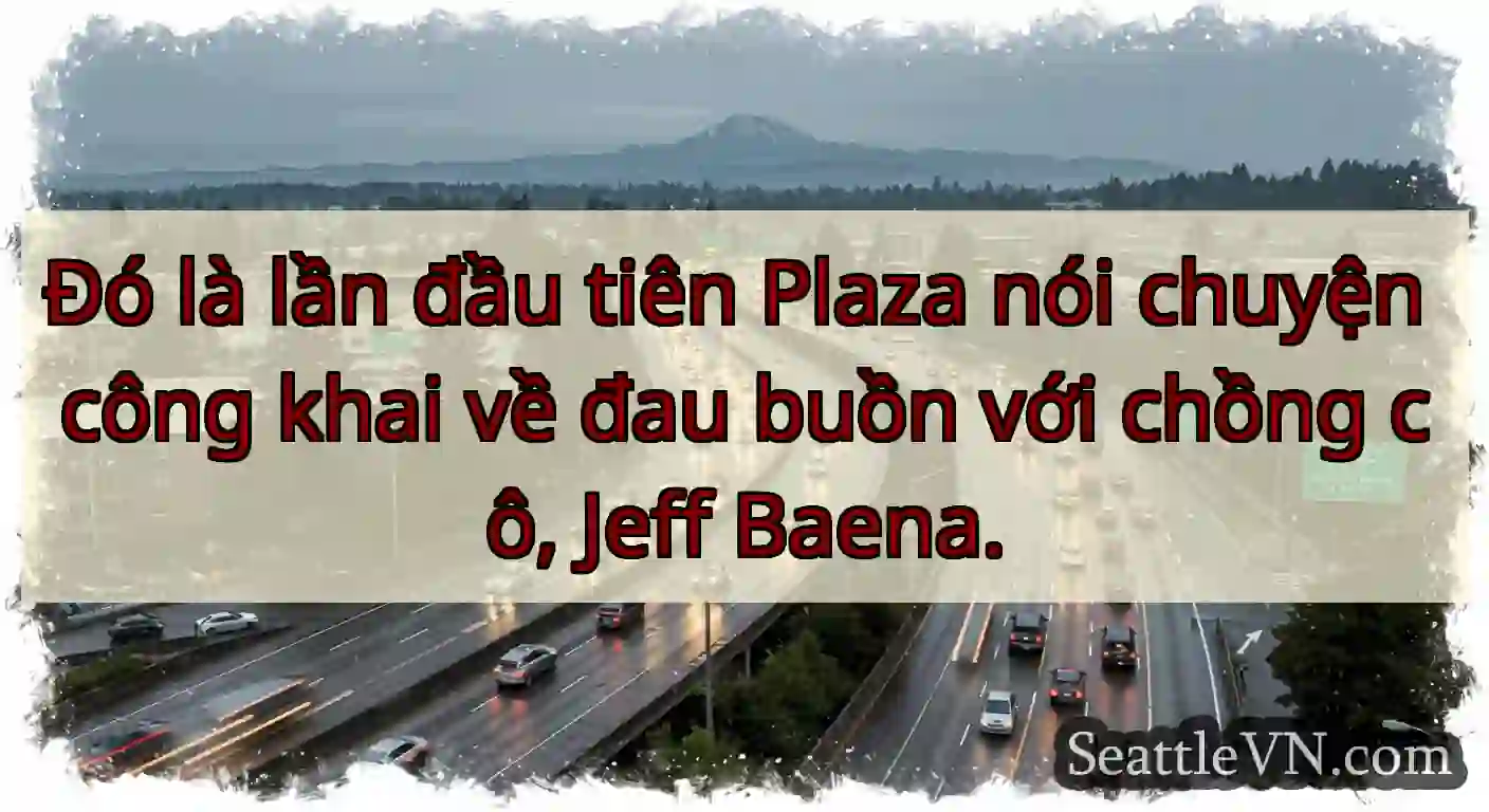 Đó là lần đầu tiên Plaza nói chuyện công khai về