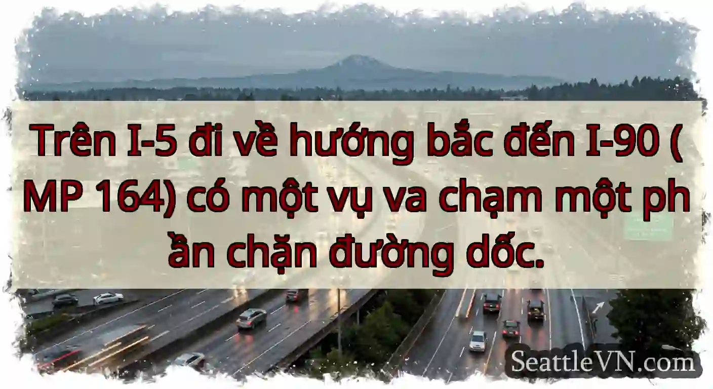 Trên I-5 đi về hướng bắc đến I-90 (MP 164) có một