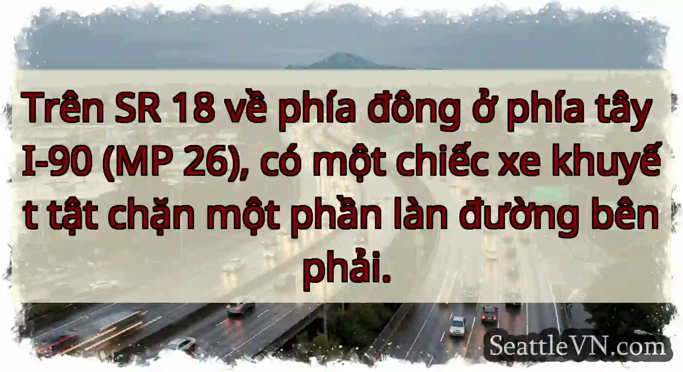 Trên SR 18 về phía đông ở phía tây I-90 (MP 26),