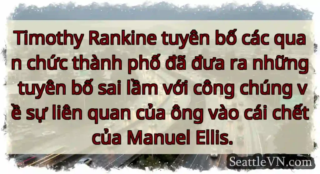 Timothy Rankine tuyên bố các quan chức thành phố