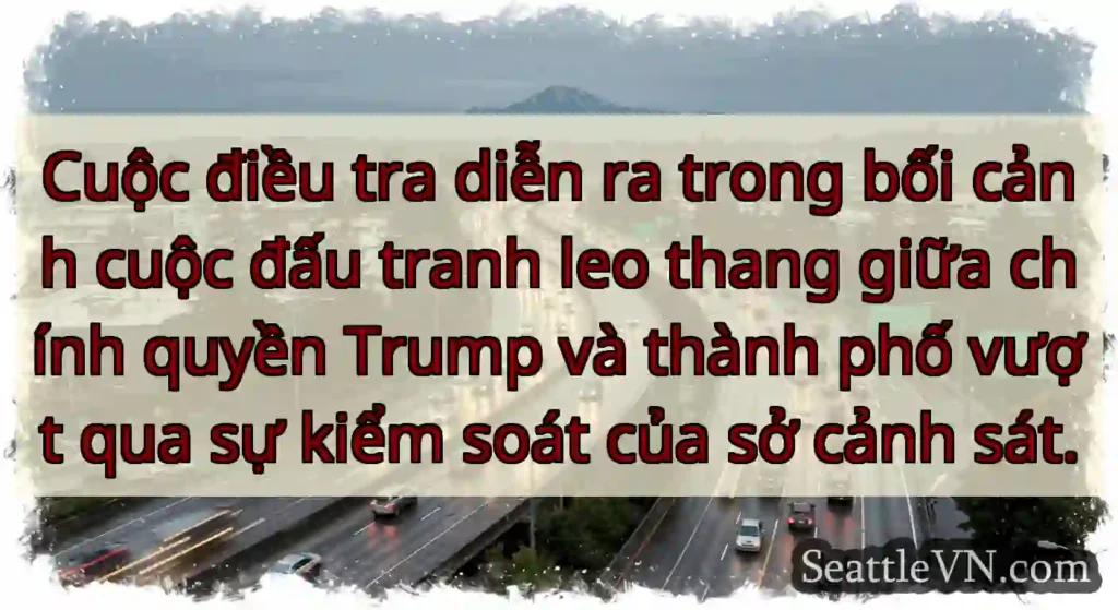 Cuộc điều tra diễn ra trong bối cảnh cuộc đấu