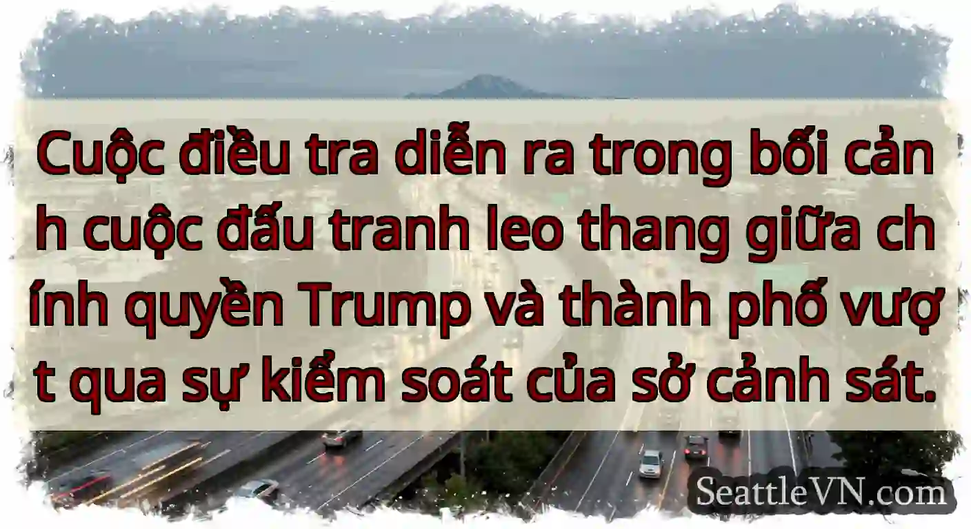 Cuộc điều tra diễn ra trong bối cảnh cuộc đấu
