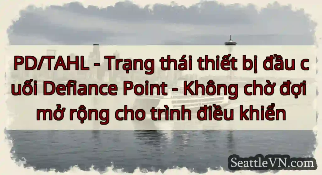PD/TAHL - Trạng thái thiết bị đầu cuối Defiance