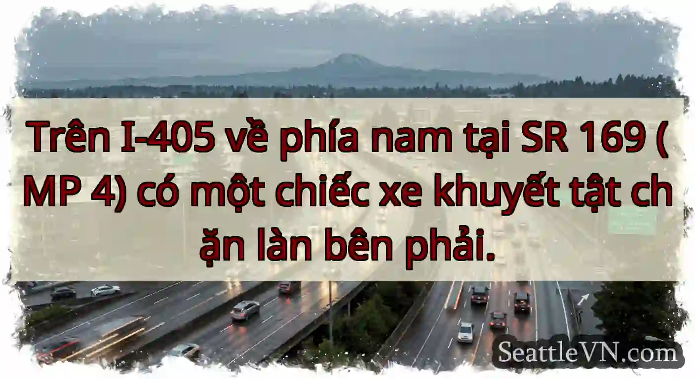 Trên I-405 về phía nam tại SR 169 (MP 4) có một