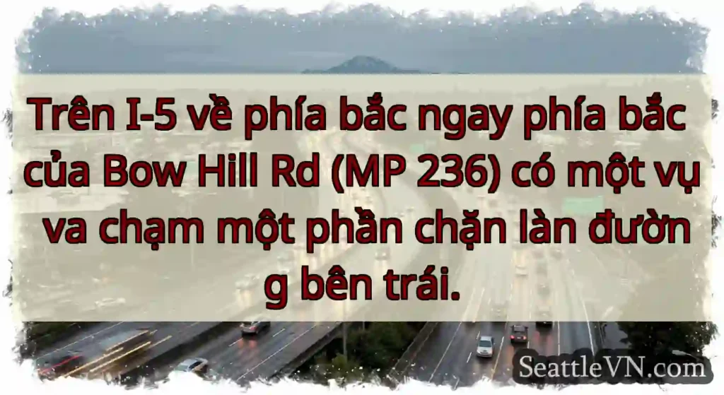 Trên I-5 về phía bắc ngay phía bắc của Bow Hill