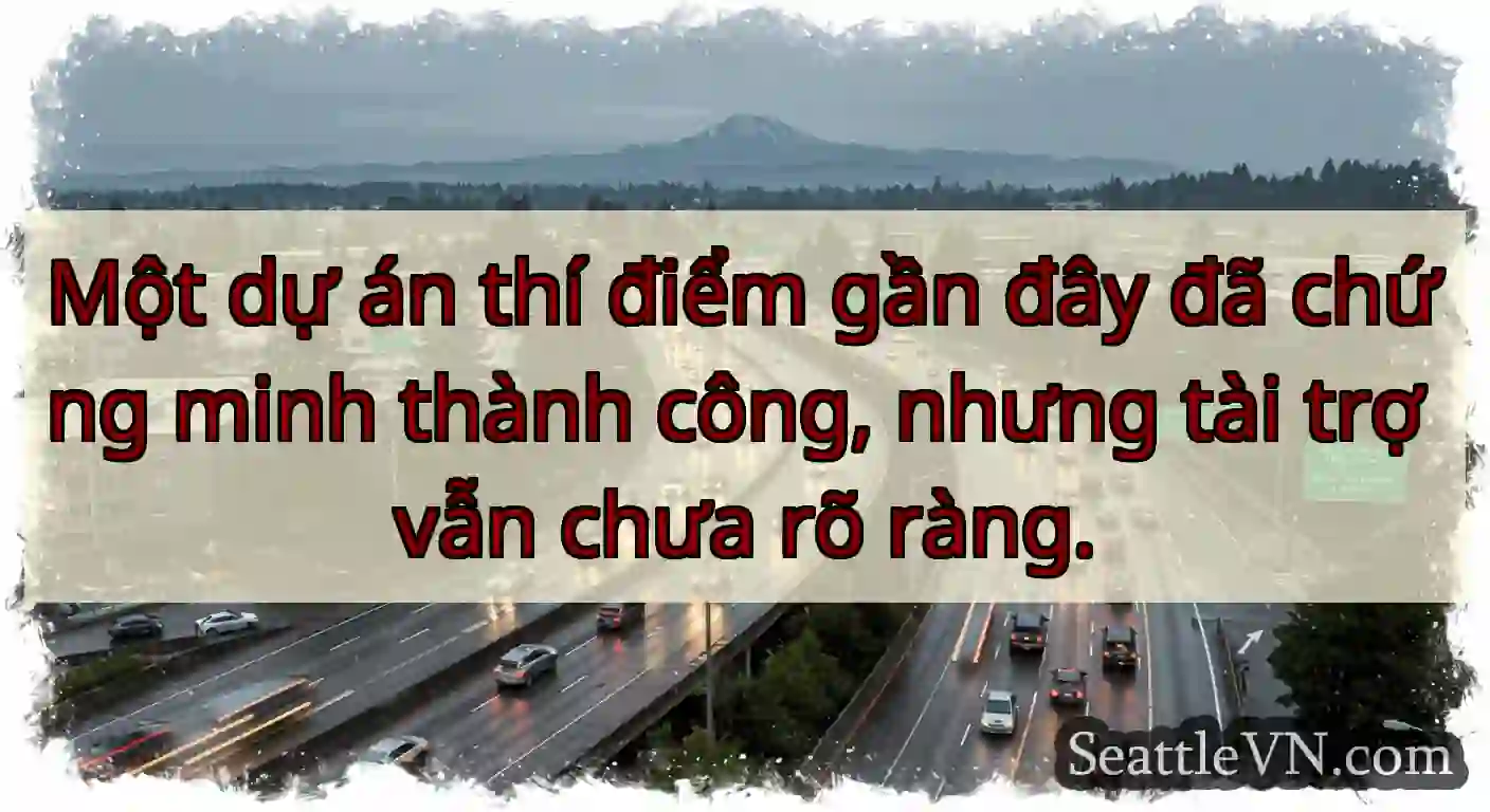 Một dự án thí điểm gần đây đã chứng minh thành