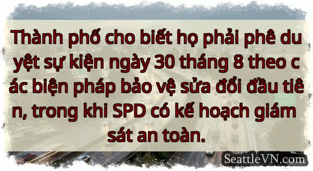 Thành phố cho biết họ phải phê duyệt sự kiện ngày