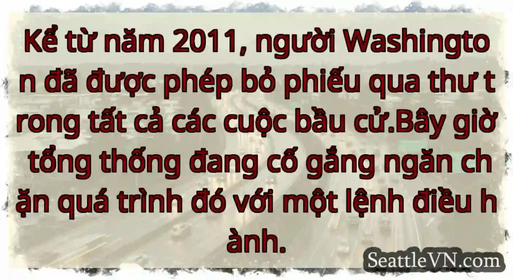 Kể từ năm 2011, người Washington đã được phép bỏ