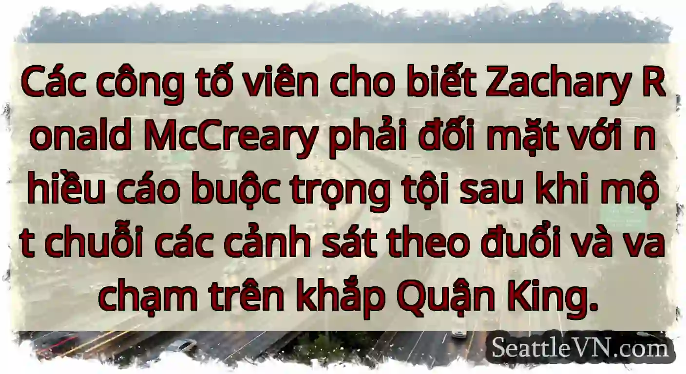 Các công tố viên cho biết Zachary Ronald McCreary