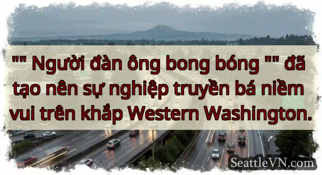 Người đàn ông bong bóng đã tạo nên sự nghiệp