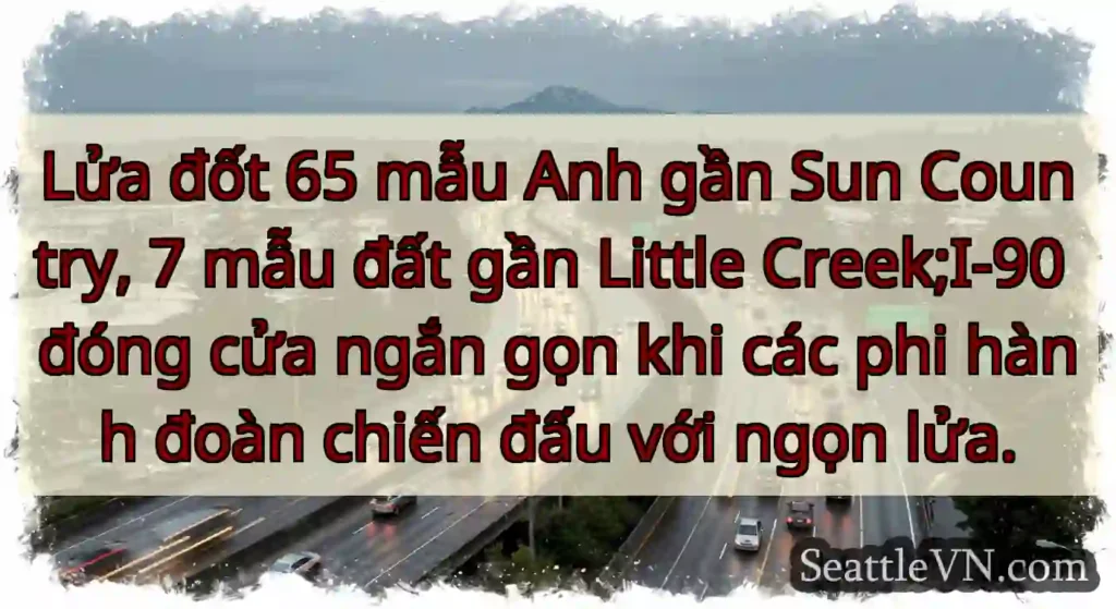 Lửa đốt 65 mẫu Anh gần Sun Country, 7 mẫu đất gần