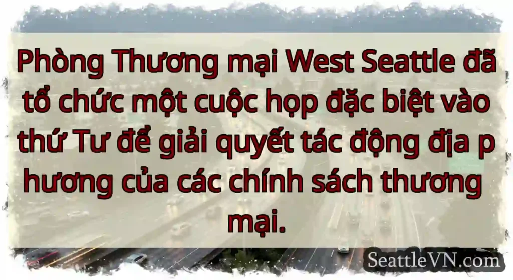 Phòng Thương mại West Seattle đã tổ chức một cuộc