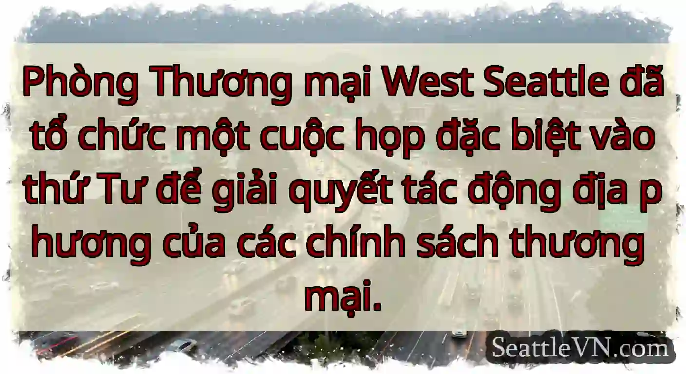 Phòng Thương mại West Seattle đã tổ chức một cuộc