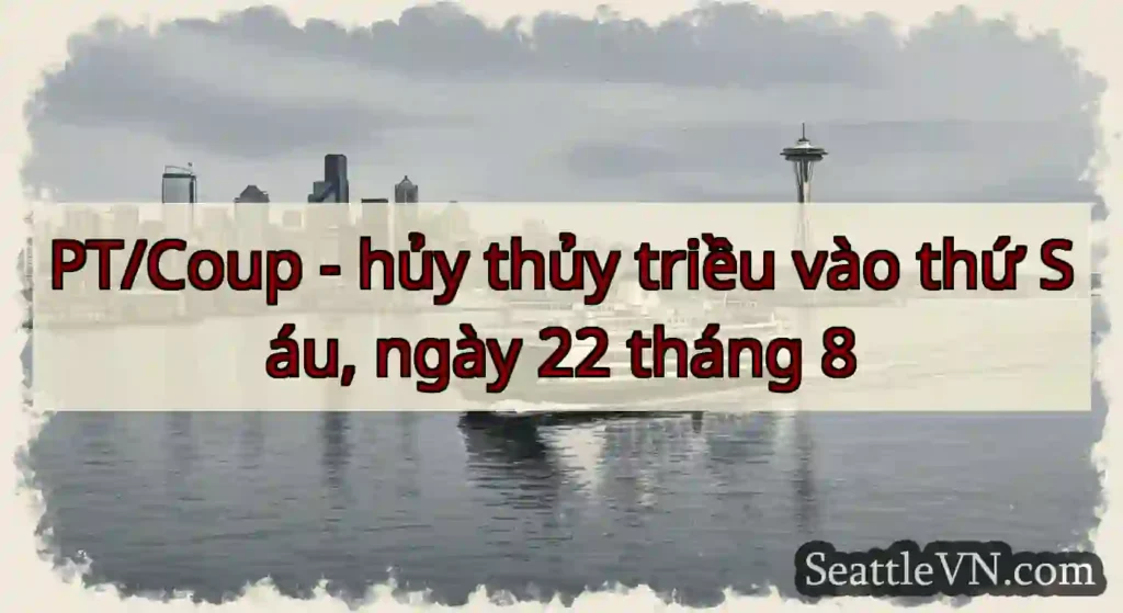 PT/Coup - hủy thủy triều vào thứ Sáu, ngày 22
