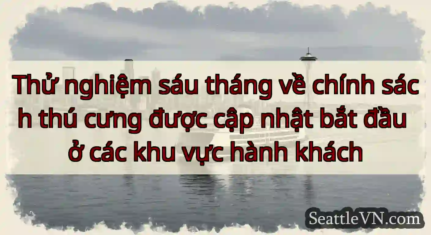 Thử nghiệm sáu tháng về chính sách thú cưng được
