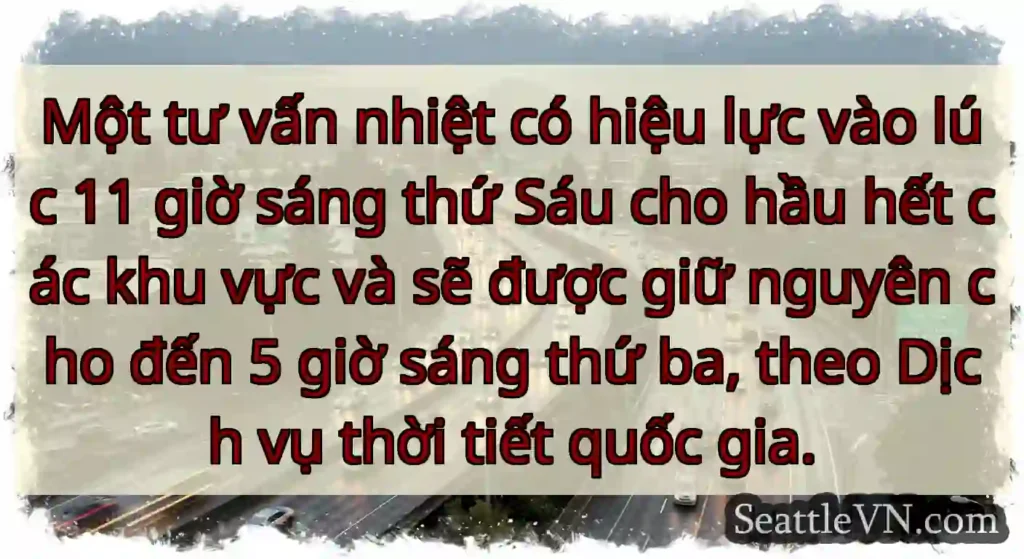Một tư vấn nhiệt có hiệu lực vào lúc 11 giờ sáng