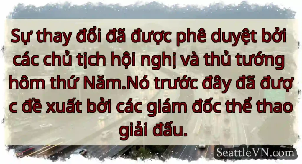 Sự thay đổi đã được phê duyệt bởi các chủ tịch