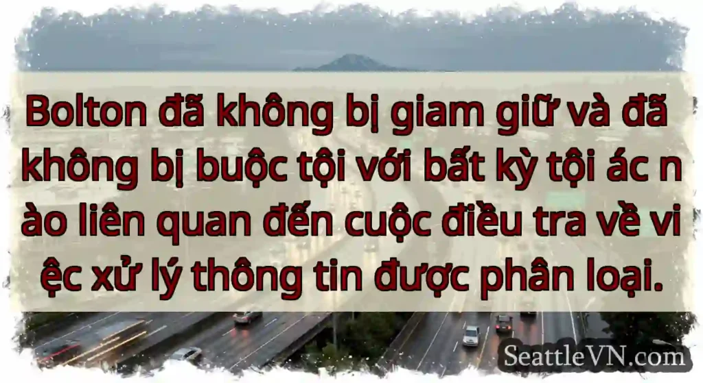 Bolton đã không bị giam giữ và đã không bị buộc