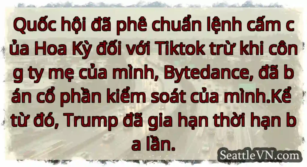 Quốc hội đã phê chuẩn lệnh cấm của Hoa Kỳ đối với