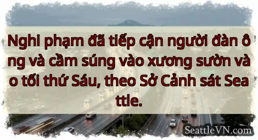 Nghi phạm đã tiếp cận người đàn ông và cầm súng