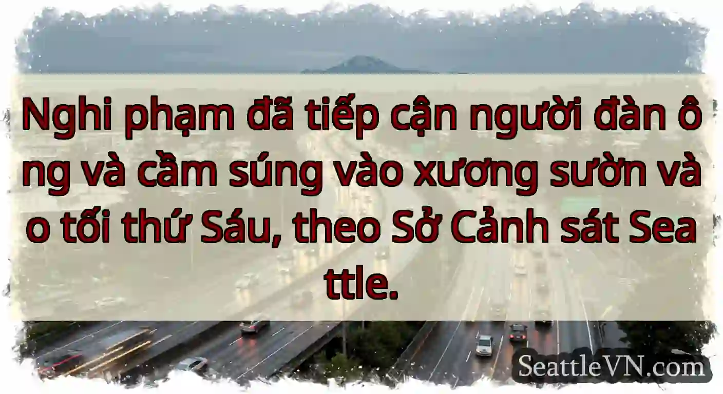 Nghi phạm đã tiếp cận người đàn ông và cầm súng