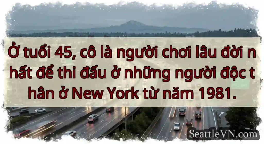 Ở tuổi 45, cô là người chơi lâu đời nhất để thi