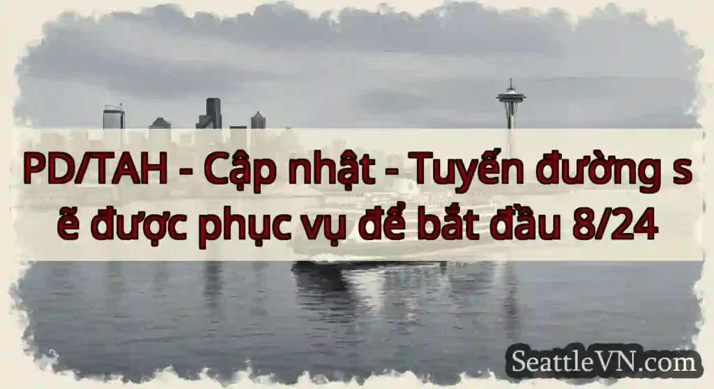 PD/TAH - Cập nhật - Tuyến đường sẽ được phục vụ
