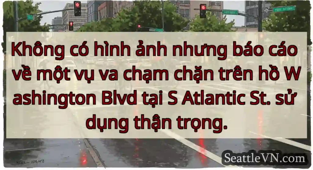 Không có hình ảnh nhưng báo cáo về một vụ va chạm